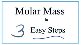 How to Calculate Molar Mass Molecular Weight [upl. by Eico805]