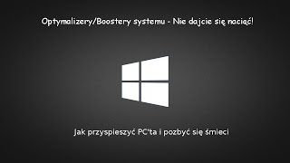 Optymalizery systemu  Nie dajcie się naciąć  Jak na prawdę zoptymalizować system [upl. by Yerdna]