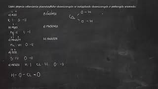 Ustal stopnie utlenienia pierwiastków chemicznych w związkach o podanych wzorach a K2S b MgI2 [upl. by Obie739]