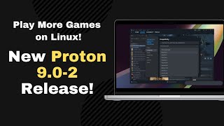 Play More Games on Linux New Proton 902 Release [upl. by Fidelas]