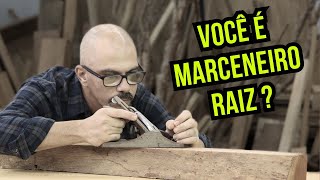 Você é Marceneiro Raiz [upl. by Odrick]