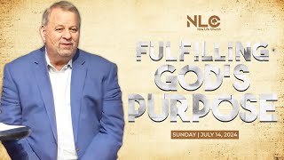 Fulfilling Gods Purpose  07142024  New Life Church CT OnlineChurch Sermon [upl. by Safir]