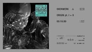 OVERWERK  ORIGIN pt I [upl. by Azitram]