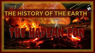 The Complete History of the Earth Hadean Eon [upl. by Alister983]