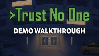 Trust No One Demo Walkthrough [upl. by Redneval]