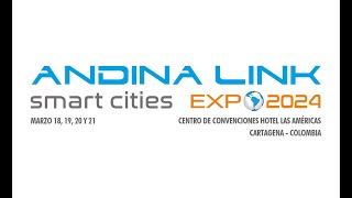 Andina Link Smart Cities Expo 2024 [upl. by Heiskell446]