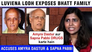 Luviena Lodh Exposes Bhatt Family Accuses Amyra Dastur Sapna Pabbi Of Taking DRUGS [upl. by Noam]