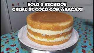 BOLO 2 RECHEIOS  CREME DE COCO COM ABACAXI  Bru na Cozinha [upl. by Claudian]