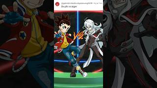 Whos stronger  Aiger vs Phi Beyblade Burstshorts CONTENT FOR 13 [upl. by Housum321]