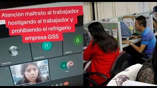 GSS call center denuncian a supervisora de obligar a sus trabajadores a no comer y de hostigarlos [upl. by Silbahc]