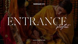 The Ultimate Entrance Playlist  Mashion  Mashaadi 2018 [upl. by Arianna]