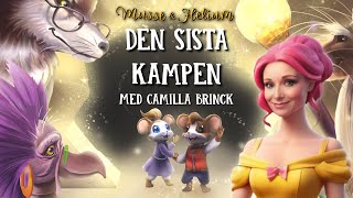 Bok 5 Den Sista Kampen  Musse amp Helium  Dramatiserad Ljudbok [upl. by Campbell]