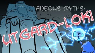 Miscellaneous Myths UtgardLoki [upl. by Halona]