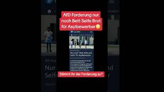 AfD Forderung💥nur noch Bett Seife Brot❗für Asylbewerber🇩🇪 [upl. by Sidra635]