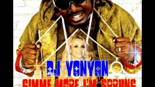 Britney Spears ft TPain  Gimme More Im Sprung Mash Up 2011 Leaked [upl. by Aivax]