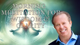 Dr Joe Dispenza Morning Guided Meditation For Wisdom amp Clarity [upl. by Eisinger]