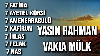 7 Fatiha Ayetel Kürsi Amenerrasulü Kafirun İhlas Felak Nas  Yasin Rahman Vakıa Mülk Suresi [upl. by Cirdor]