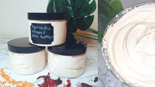 WHIPPED AYURVEDIC SHEA BUTTER  COCOA BUTTER [upl. by Naujd]