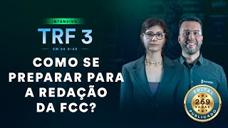 Como se preparar para a Redação da FCC  Intensivo TRF 3 em 90 dias [upl. by Ynalem716]