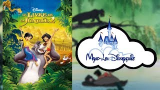 Disneyphile  88  Le livre de la jungle 2 [upl. by Nuhsal]