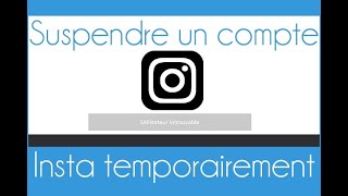 Comment désactiver temporairement son compte Instagram [upl. by Mainis]