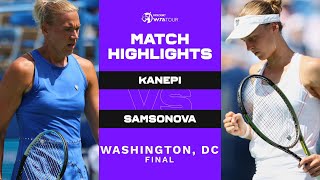 Kaia Kanepi vs Liudmila Samsonova  2022 Washington DC Final  WTA Match Highlights [upl. by Newcomb]