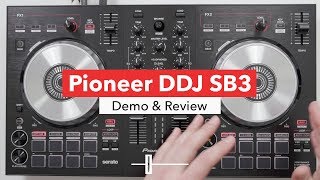 Pioneer DDJ SB3 Controller  In Depth Review amp Demo [upl. by Atinad96]