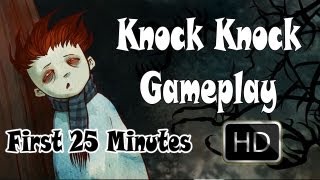 Knock Knock Gameplay HD First 25 Minutes  Knock Knock Game Walkthrough HD [upl. by Ognimod734]