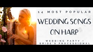 14 Wedding Songs on Harp Bridal Party and Bride [upl. by Marka]