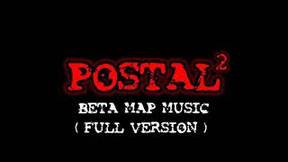 Postal 2 Beta Map Music  FULL VERSION [upl. by Leunamme669]