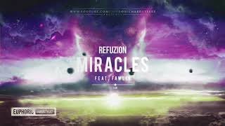 Refuzion feat Fawlin  Miracles HQ Edit [upl. by Barret434]