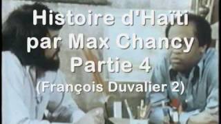 Histoire dHaïti 4 Duvalier 2 par Max Chancy [upl. by Carie]