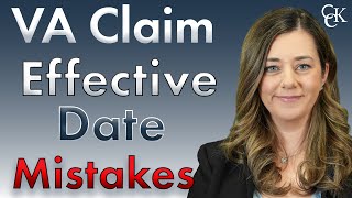 VA Claim Effective Date Mistakes 4 Ways Your Effective Date Could Be Wrong [upl. by Akaenahs]