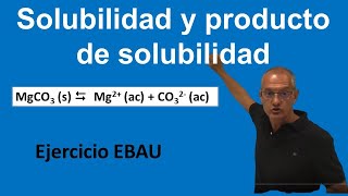 Solubilidad y constante del producto de solubilidad MgCO3 EBAU [upl. by Ainimreh]