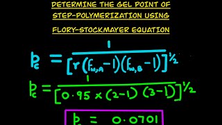 Problem How to determine gel point using FloryStockmayer equation statistical approach [upl. by Agnimod640]