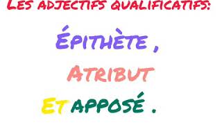 Grammaire  ladjectif qualificatif  attribut  épithète شرح مبسط للمبتدئين [upl. by Saffian]