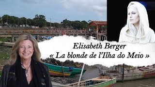 Elisabeth Berger « la blonde de lIlha de Meio » [upl. by Pollitt]