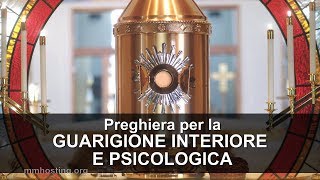 Preghiera per la guarigione psicologica interiore e spirituale  Stop paura e panico [upl. by Burbank948]