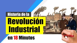 Historia de la REVOLUCIÓN INDUSTRIAL  Resumen  Orígenes desarrollo y consecuencias [upl. by Feodore]