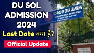 SOL Ug Admission Last Date 2024  du sol Admission Last Date 2024  SOL UG Admission 202425 [upl. by Hughett]