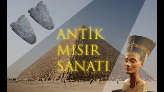 Antik Mısır Sanatı [upl. by Bates449]