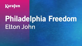 Philadelphia Freedom  Elton John  Karaoke Version  KaraFun [upl. by Cannon]