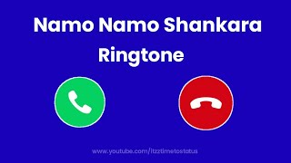 Namo Namo Shankara Ringtone  Namo Namo Shankara WhatsApp Status  Mahadev Ringtone [upl. by Ihtraa258]