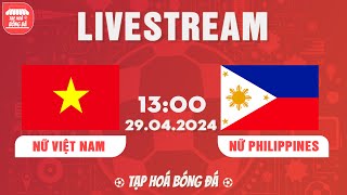 BÓNG ĐÁ NỮ SEA GAMES 30  NỮ VIỆT NAM  NỮ PHILIPPINES  CHIẾN THẮNG NHẸ NHÀNG CÁCH BIỆT [upl. by Atilegna162]