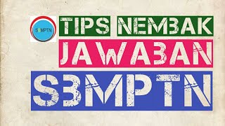 CARA NEMBAK JAWABAN SBMPTN PAKAI CARA TEPIS PASTI TEMBUS [upl. by Nagiam135]