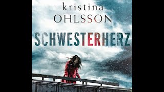 Hörbuch  SCHWESTERHERZ  kristina OHLSSON [upl. by Eli]