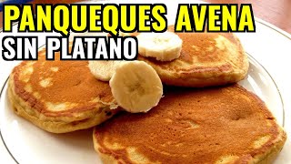 👩‍🍳 Receta de Panqueques de Avena sin Platano  Como Hacer Panqueques de Avena sin Platano [upl. by Arraet]