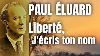 Paul Éluard quotLiberté jécris ton nomquot [upl. by Finella]