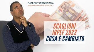 Scaglioni irpef 2022  Come funzionano e cosa è cambiato [upl. by Kred354]