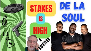 De La Soul  Stakes is High  A Reaction [upl. by Anahcar630]